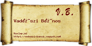 Vadászi Bános névjegykártya